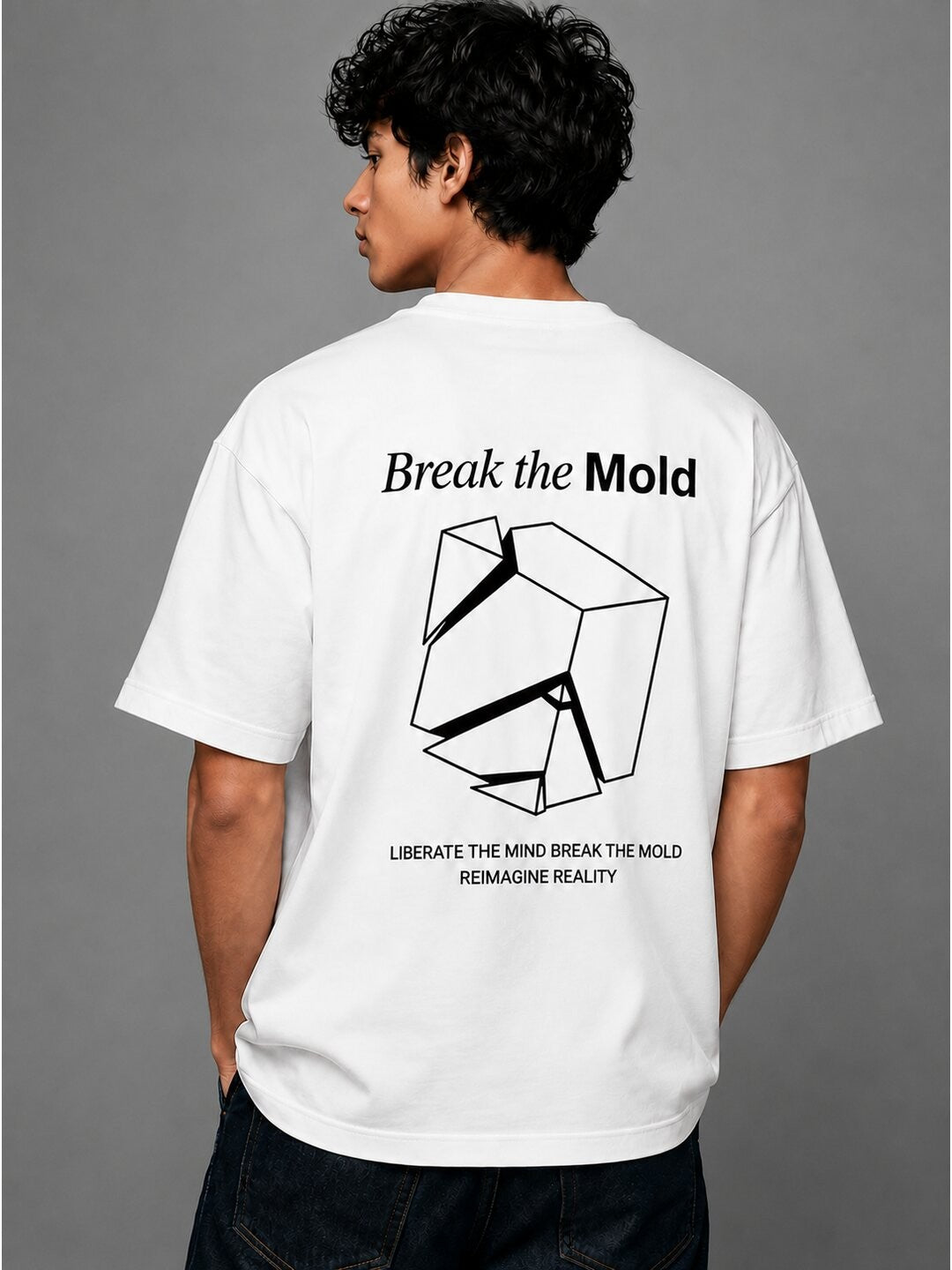 Break The Mold Printed Round Neck Oversize Pre-customized Tshirt for Men