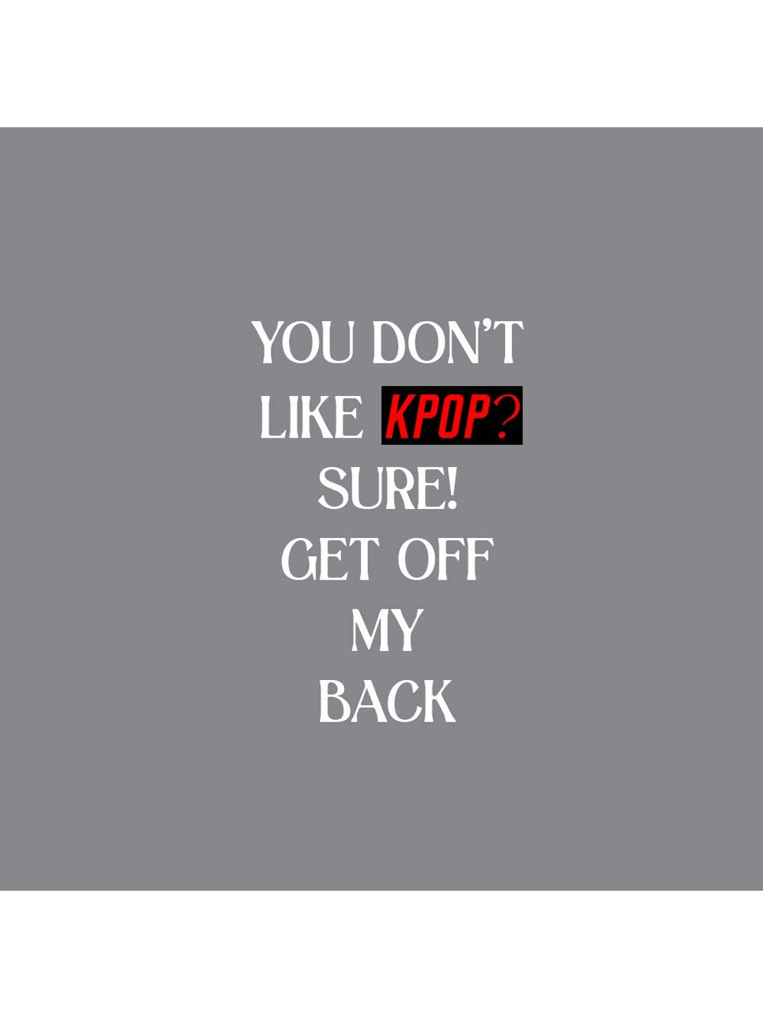 K-POP Printed Round Neck Oversize Pre-customized Tshirt for Men