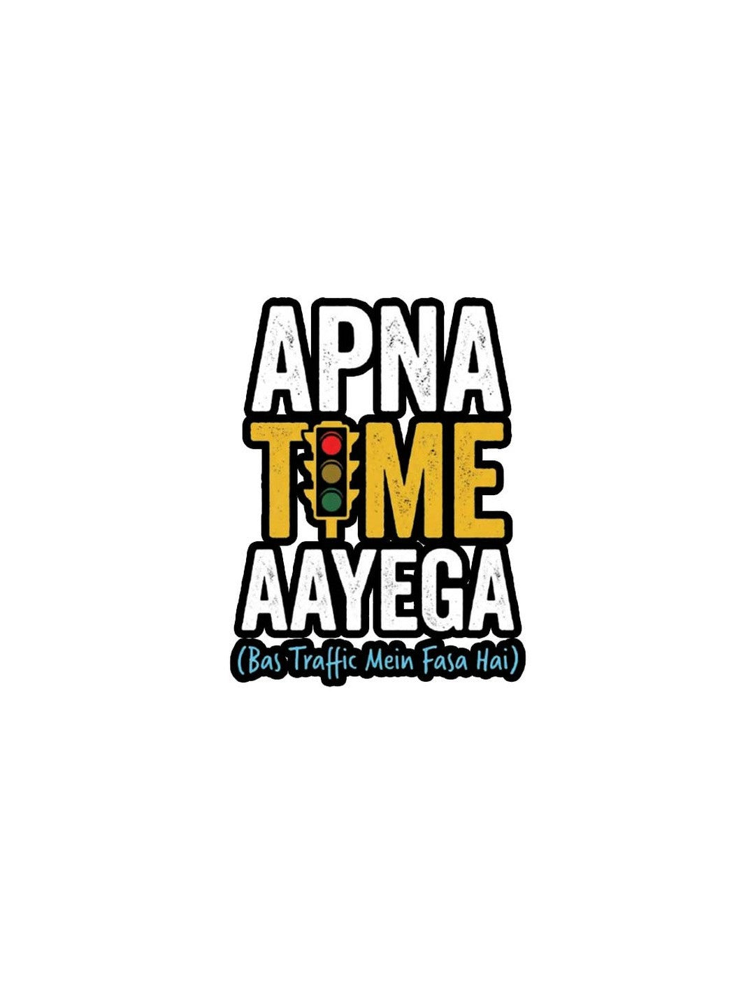 Apna Time Aayega Printed Round Neck Regular Pre-customized Tshirt for Men