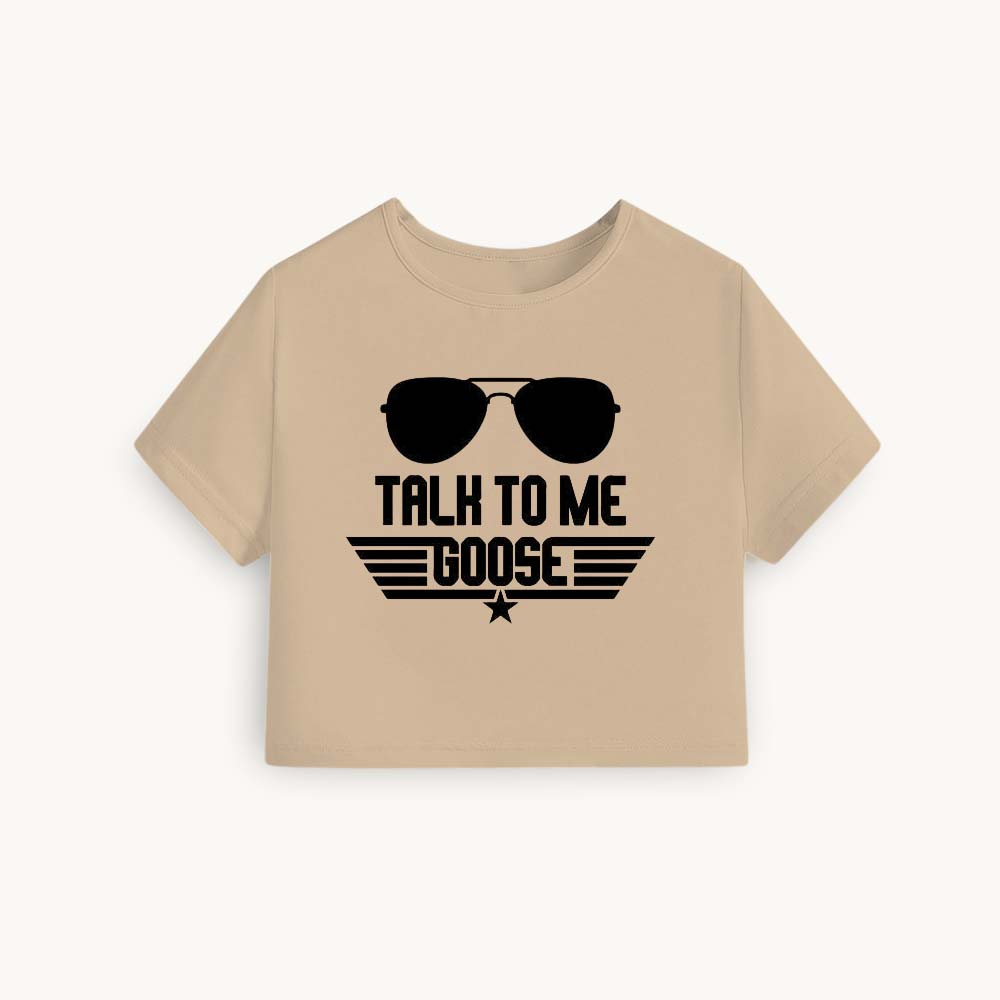 Talk to Me Goose Printed Round Neck Crop Pre-customized Tshirt for Women