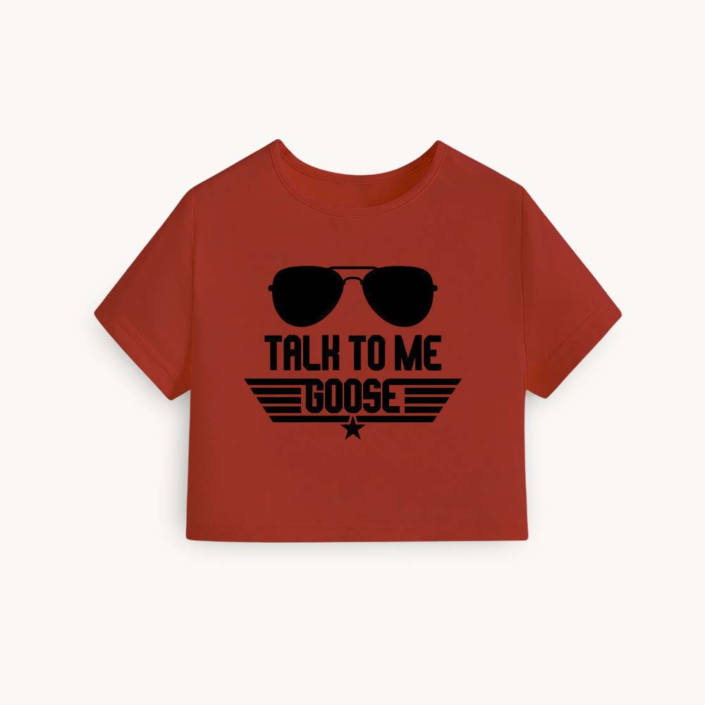 Talk to Me Goose Printed Round Neck Crop Pre-customized Tshirt for Women