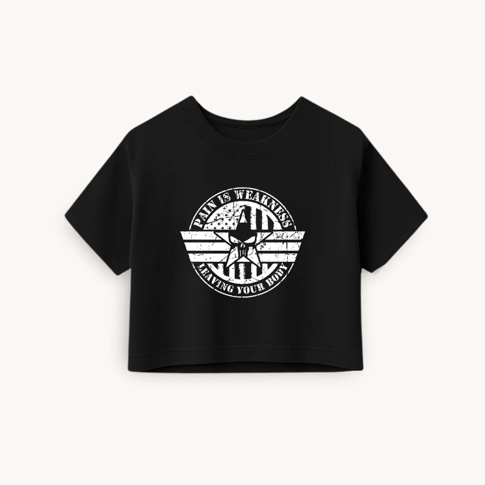Pain is Weakness Printed Round Neck Crop Pre-customized Tshirt for Women